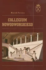 Collegium Nowodworskiego - Marek Ferenc
