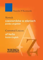Słownik czasowników w zdaniach polsko-angielskich - Stanisław Kaczmarski
