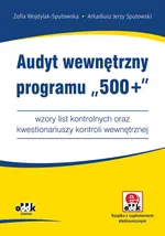 Audyt wewnętrzny programu „500+” - Sputowski Arkadiusz Jerzy