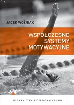 Współczesne systemy motywacyjne - Jacek Woźniak