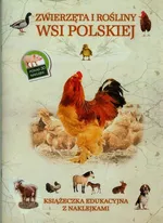 Zwierzęta i rośliny wsi polskiej Książeczka edukacyjna z naklejkami - Tadeusz Woźniak