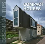Essential Tips - Compact Houses