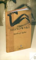 Apokryf Agłai - Jerzy Sosnowski
