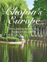 Chopin's Europe - Hanna Komarnicka