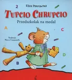 Tupcio Chrupcio Przedszkolak na medal mk. (W) - Eliza Piotrowska