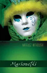 Marionetki - Mateusz Witkowski
