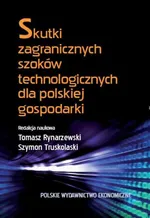 Skutki zagranicznych szoków technologicznych dla polskiej gospodarki - Tomasz Rynarzewski