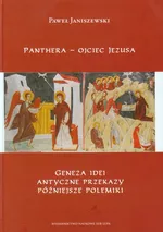 Panthera - ojciec Jezusa - Paweł Janiszewski