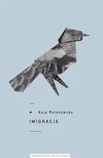 Imigracje - Outlet - Kaja Malanowska