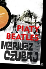 Piąty beatles - Outlet - Mariusz Czubaj