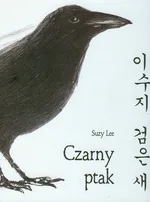 Czarny ptak - Suzy Lee