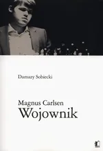 Magnus Carlsen Wojownik - Damazy Sobiecki