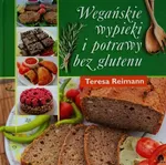 Wegańskie wypieki i potrawy bez glutenu - Outlet - Teresa Reimann