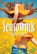Sensownik matki polki - Lewandowski Konrad T.