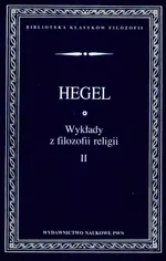 Wykłady z filozofii religii Tom 2 - Outlet - Hegel Georg Wilhelm Friedrich