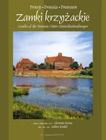 Zamki Krzyzackie - Robert Kunkel
