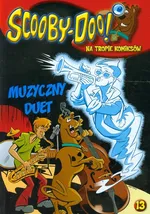 Scooby Doo Na tropie komiksów 13 Muzyczny duet - Outlet