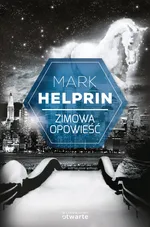 Zimowa opowieść - Outlet - Mark Helprin