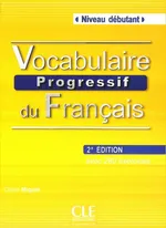 Vocabulaire progressif du français Niveau débutant Książka + CD 2. edycja - Claire Miquel