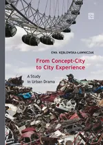 From Concept-City to City Experience - Ewa Kębłowska-Ławniczak