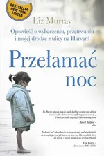 Przełamać noc - Liz Murray