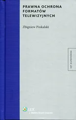 Prawna ochrona formatów telewizyjnych - Zbigniew Pinkalski