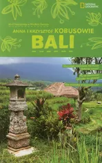 Bali Mali podróżnicy w wielkim świecie - Anna Kobus