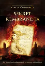 Sekret Rembrandta - Alex Connor