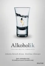 Alkoholik Instrukcja obsługi - Ewelina Głowacz