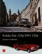 Polski Fiat 125p/FSO 125p - Zdzisław Podbielski