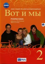 Wot i my 2 Nowa edycja Podręcznik + CD - Małgorzata Wiatr-Kmieciak
