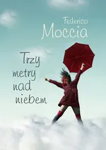Trzy metry nad niebem - Outlet - Federico Moccia