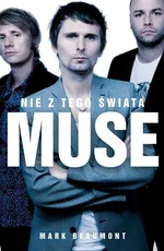 Muse Nie z tego świata - Mark Beaumont