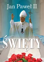 Jan Paweł II Święty - Outlet - Robert Włodarczyk