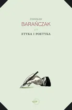 Etyka i poetyka - Stanisław Barańczak