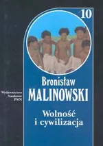 Wolność i cywilizacja Tom 10 - Outlet - Bronisław Malinowski