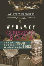 Wydawcy gorszego Boga - Wojciech Śliwerski