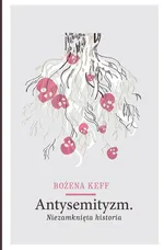 Antysemityzm - Bożena Keff