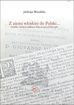 Z ziemi włoskiej do Polski - Jadwiga Miszalska
