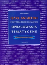 Język angielski powtórka przed egzaminem opracowania tematyczne - Outlet - Maciej Matasek