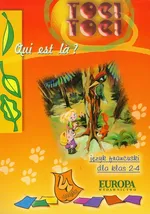 Toc Toc Quit est la część 4 Język francuski 2-4 Podręcznik - Teresa Pogwizd