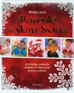 Dzieciaki szykują święta - Outlet - Beata Lipov