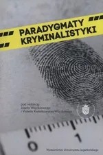 Paradygmaty kryminalistyki - Józef Wójcikiewicz