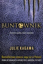 Buntownik - Julie Kagawa