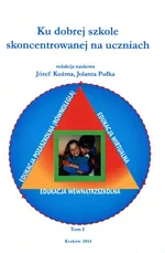 Ku dobrej szkole skoncentrowanej na uczniach - Józef Kużma