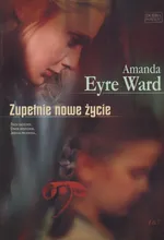 Zupełnie nowe życie - Eyre Ward Amanda