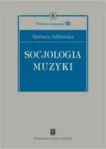 Socjologia muzyki - Outlet - Barbara Jabłońska