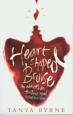 Heart-Shaped Bruise - Tanya Byrne