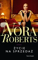 Życie na sprzedaż - Outlet - Nora Roberts