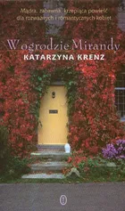W ogrodzie Mirandy - Katarzyna Krenz